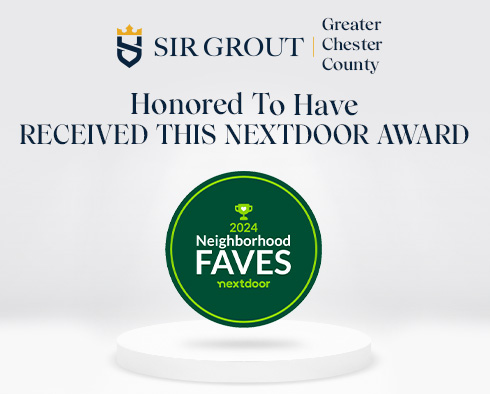 Sir Grout of Greater Chester County Voted as Neighborhood Fave in Nextdoor's 2024 Local Business Awards